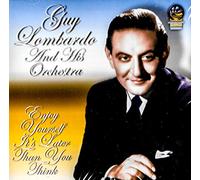 Guy Lombardo And His Orchestra - Enjoy Yourself It's Later Than You Think