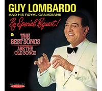 Guy Lombardo - By Special Request! / The Best Songs are the Old Songs