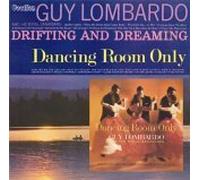 Guy Lombardo - Drifting & Dreaming/Dancing Room...
