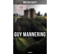 Guy Mannering (unabridged) (ebook)