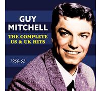 Guy Mitchell - The Complete US & UK Hits 1950-62