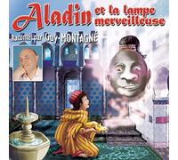 Guy Montagné & Les Enfants Terribles - Aladin Et la Lampe Merveilleuse