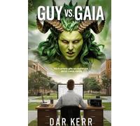 GUY vs. GAIA: 'Kerr's writerly gifts are impressive' JOYCE CAROL OATES