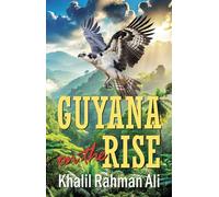 Guyana on the Rise
