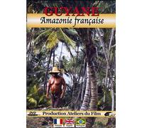 Guyane : Amazonie Française [Francia] [DVD]