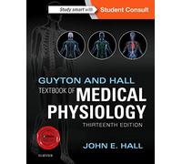 Guyton and Hall Textbook of Medical Physiology (Guyton Physiology)