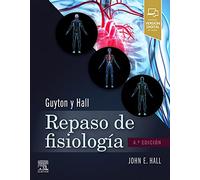 Guyton y Hall. Repaso de fisiología médica