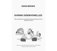 Gvrnnc Disemvowelled: Why do politicians and public officials only pay lip service to Good Governance?