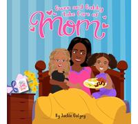 Gwen and Gabby Take Care of Mom