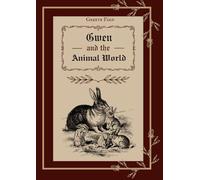 Gwen and the Animal World