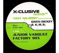 Gwen Dickey - Gwen Dickey - Ain't Nobody (Loves Me Better) - X-Clusive Records
