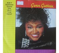 GWEN GUTHRIE 7" Single -Ain't Nothin' Goin' On But The Rent/Passion Eyes,EX+