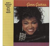 Gwen Guthrie - Ain't Nothin' Goin' On But The Rent