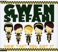 Gwen Stefani - Now That You Got It