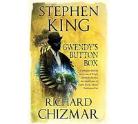 Gwendy 's Button Box: Stephen King (The button box series, 1)