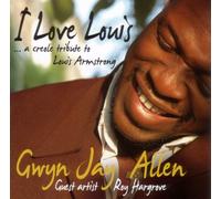 Gwyn Jay Allen - I Love Louis... a Creole...