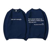 GXJIXf You Are Enough Sweatshirt, Dear Person Behind Me Sweatshirt, Mental Health Pullover Top, Autumn Fashion Outfits for Unisex (Navy Blue,M)