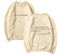 GXJIXf You Are Enough Sweatshirt, Dear Person Behind Me Sweatshirt, Mental Health Pullover Top, Autumn Fashion Outfits for Unisex (Khaki,L)