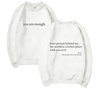 GXJIXf You Are Enough Sweatshirt, Dear Person Behind Me Sweatshirt, Mental Health Pullover Top, Autumn Fashion Outfits for Unisex (White,S)