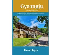 Gyeongju Travel Guide 2025: Explore Gyeongju’s History, Nature, and Local Experiences
