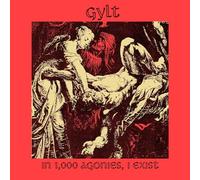 Gylt - 7-in 1000 Agonies, I Exist [Vinilo]