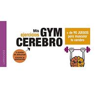 Gym cerebro – Más de 90 juegos para muscular tu cerebro – Larousse