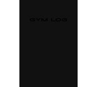 gym log: gym log workout log optimized for time and ease of use.