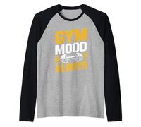 Gym Mood Always - Diseño de Entrenamiento de motivación para Fitness Camiseta Manga Raglan
