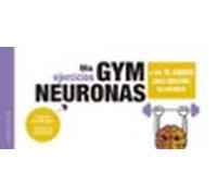 Gym neuronas. + de 70 juegos para ejercitar tu cerebro (LAROUSSE - Libros Ilustrados/ Prácticos - Ocio y naturaleza - Ocio)