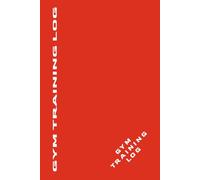 GYM TRAINING LOG: Gym Training Log Book | A5 Size 6”x9” inch | Hardback | 133 Training Pages | Track Your Progress | Compact | Fitness & Training.