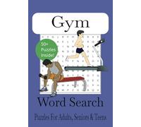 Gym Word Search Book: Word Searches that are Easy to Read about lifting, running, exercising and More | 6x9 inches, 110 pages | 50+ Puzzles ... Gift for Vacations, Holiday and Free Times