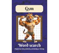 Gym Word Search Puzzle Book: Word Searches with Easy to Read Print about Gym, Gym Bench Press, Gym Fitness and more | 6x9 inches, 110 pages | 50+ ... Gift for Vacations, Holidays and Free Times