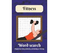 Gym Word Search Puzzle Book: Word Searches with Easy to Read Print about Gym, Gym Bench Press, Gym Fitness and more | 6x9 inches, 110 pages | 50+ ... Gift for Vacations, Holidays and Free Times