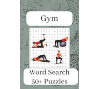 Gym Word Search Puzzle: Word Search With Easy To Read Print About Gym, Healthy, Workout 6 x 9 Inches 110 Pages 50+ Pages Gift For Holiday
