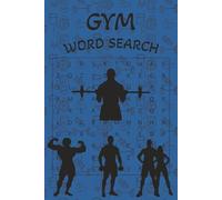 Gym Word Search: Word Searches with Easy to Read Print about Gym, Fitness, Workouts, and More | 6x9 inches, 110 pages | 50+ Puzzles… Gift for Vacations, Holidays and Free Times