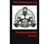 Gym Workout Log Book: Record Every Session, Set Goals, Track Daily Exercises, Measure Results, Note Progress | 6x9 inches | 156 pages | Paperback | Matte