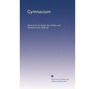 Gymnasium: Zeitschrift für Kultur der Antike und humanistische Bildung: Volume 2