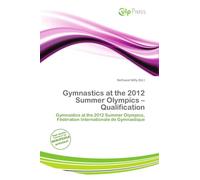 Gymnastics at the 2012 Summer Olympics - Qualification: Gymnastics at the 2012 Summer Olympics, Fédération Internationale de Gymnastique