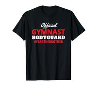 Gymnastics Brother Official Gymnast Bodyguard Fear The Bro Camiseta