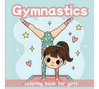 Gymnastics coloring Book: Adorable Gymnastics Scenes Designed for Little Girls - Easy Coloring for Ages 4-8