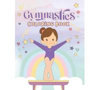 Gymnastics Coloring Book: The Perfect Coloring Book for Future Gymnastics Stars | Gymnastics Coloring book for Girls | Dance Coloring Book (Gymnastics Star Collection)