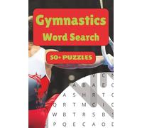 Gymnastics Word Search Puzzle Book: 50+ Word Find Puzzles with Easy-to-Read Print about Vault, Balance Beam, Floor Exercise, and More | 6×9 inches, ... … Gift for Vacations, Holidays and Free Times