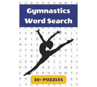 Gymnastics Word Search Puzzle Book: 50+ Word Find Puzzles with Easy-to-Read Print about Vault, Balance Beam, Floor Exercise, and More | 6×9 inches, ... … Gift for Vacations, Holidays and Free Times