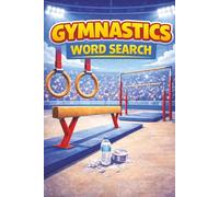 Gymnastics Word Search Puzzle Book: Gymnastics Word Search Puzzle Book: Word Searches with Easy to Read Print about Gymnastics, Olympics, Rhythmic ... Free Times (Sports Word Search Puzzle Books)
