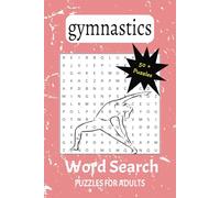 Gymnastics Word Search Puzzle Book: with Easy to Read Print about Gymnastics, activities, gyms and more | 6x9 inches, 110 pages | 50+ Puzzles... Gift for Vacations, Holidays and Time Off