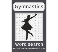 Gymnastics Word Search Puzzle Book: Word Finds in Easy-to-Read Print about Tumbling, Balance, Fitness and More | 50+ Games | Perfect for Holidays and Downtime