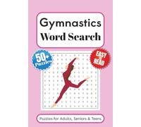 Gymnastics Word Search Puzzle Book: Word Searches with Easy to Read Print About Gymnastics and More | 6x9 inches 110 pages | 50+ Puzzles … Gift for vacations, Holidays and Free Times