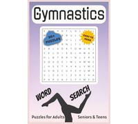 Gymnastics Word Search Puzzle Book: Word Searches with Easy to Read Print about Gymnastics, Discipline, and Balance | 6x9 inches, 110 pages | 50+ ... (Quizz Chrizz Hobby Word Search Collection)