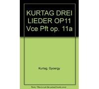 György Kurtág-Lieder (3) Op. 11 A-BOK.