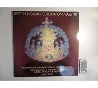 György Lehel und das Budapester Sinfonieorchester / Veronika Kincses / Klara Takacs / Denes Gulyas / Laszlo Polgar - Liszt: Hungarian Coronation Mass (Ungarische Krönungsmesse) [Vinyl LP] [Schallplatte]